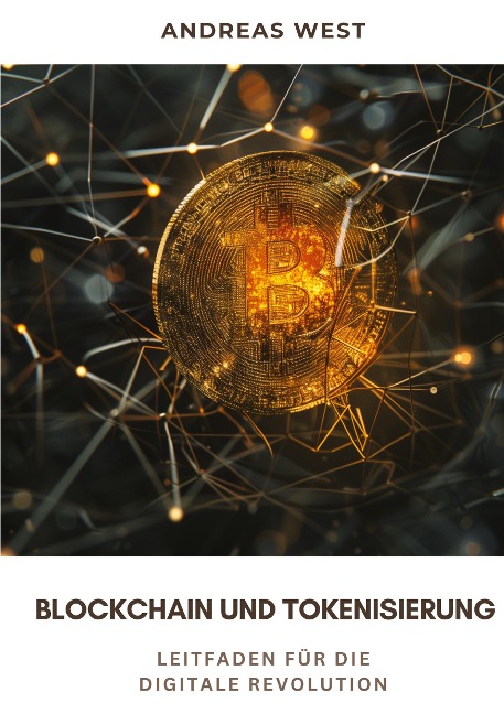 Blockchain und Tokenisierung - Andreas West