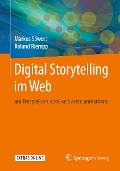Cover-Bild zum Titel 'Digital Storytelling im Web' von 'Markus Säwert, Roland Riempp'