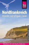 Cover-Bild zum Titel 'Reise Know-How Reiseführer Nordfrankreich' von 'Markus Mörsdorf'