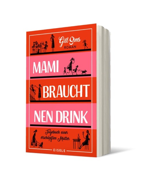 Mami braucht 'nen Drink - Gill Sims