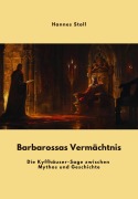 Barbarossas Vermächtnis - Hannes Stoll