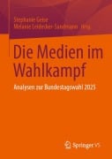 Cover-Bild zum Titel 'Die Medien im Wahlkampf' von ''