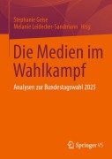 Cover-Bild zum Titel 'Die Medien im Wahlkampf' von ''