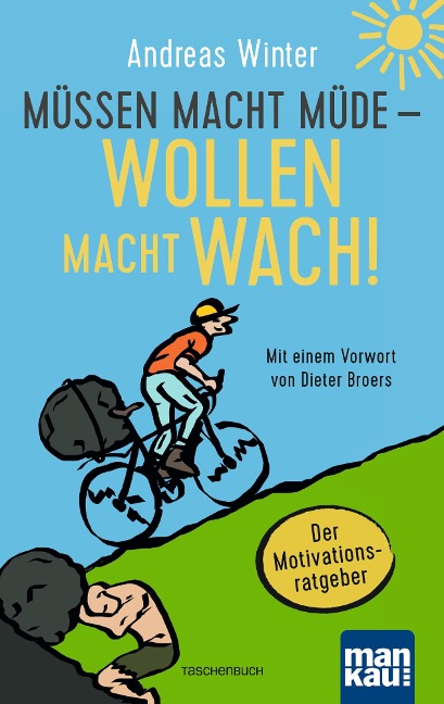 Müssen macht müde - Wollen macht wach! - Andreas Winter