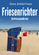 Cover-Bild zum Titel 'Friesenrichter. Ostfrieslandkrimi' von 'Sina Jorritsma'