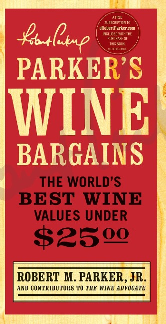Parker's Wine Bargains - Robert M. Parker