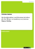 Cover-Bild zum Titel 'Die Erzählstruktur von El Invierno In Lisboa (dt. Der Winter in Lissabon) von Antonio Munoz Molina' von 'Christian Meister'
