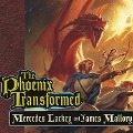 The Phoenix Transformed - Mercedes Lackey, James Mallory