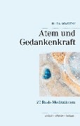 Atem und Gedankenkraft - Hilda Nowotny