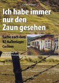 Cover-Bild zum Titel 'Ich habe immer nur den Zaun gesehen' von 'Ernst Heimes'