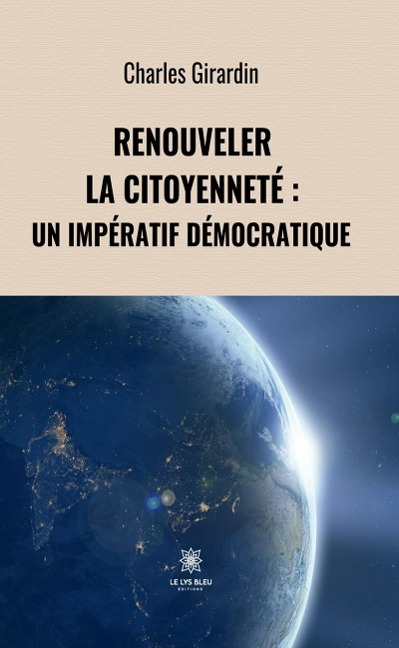 Renouveler la citoyenneté - Charles Girardin