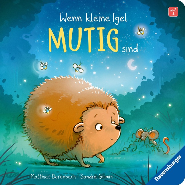 Wenn kleine Igel mutig sind - Sandra Grimm Wenn kleine Igel mutig sind - Sandra Grimm