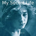 Cover-Bild zum Titel 'My Secret Life, Vol. 6 Chapter 11' von 'Dominic Crawford Collins, Dominic Crawford Collins'