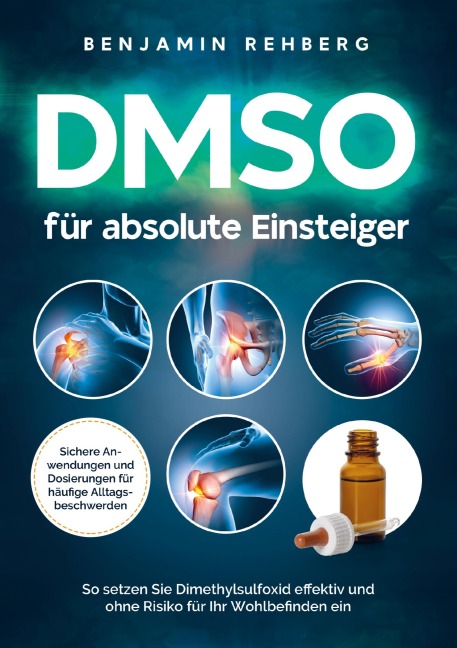 DMSO für absolute Einsteiger - Benjamin Rehberg