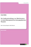 Cover-Bild zum Titel 'Die Stadtentwicklung von Mittelzentren vor dem Hintergrund des demographischen Wandels' von 'Irene Stefan'