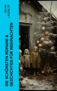 Cover-Bild zum Titel 'Die schönsten Romane & Geschichten für Weihnachten' von 'Selma Lagerlöf'