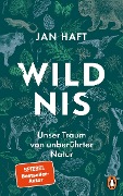 Cover-Bild zum Titel 'Wildnis' von 'Jan Haft'