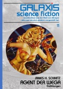 GALAXIS SCIENCE FICTION, Band 11: AGENT DER WEGA - James H. Schmitz