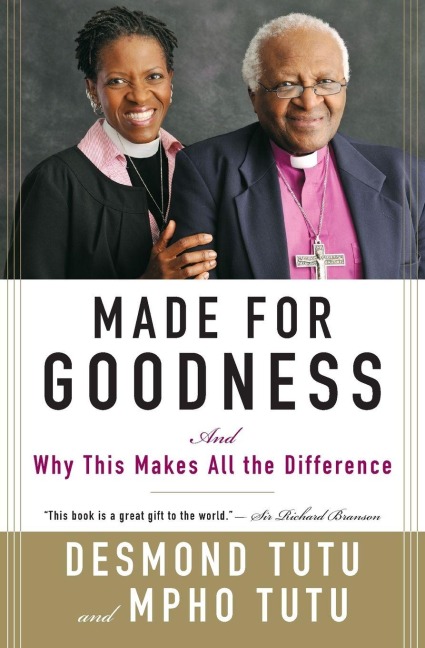 Made for Goodness - Desmond Tutu, Mpho Tutu