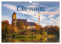 Chemnitz - Stadt und Natur (Wandkalender 2026 DIN A3 quer), CALVENDO Monatskalender - Daniela Beyer (Moqui)