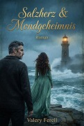 Cover-Bild zum Titel 'Salzherz & Mondgeheimnis' von 'Valery Ferell'