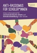 Cover-Bild zum Titel 'Anti-Rassismus für Schüler*innen' von 'Stephen Guy, Anna Lena Lutz'