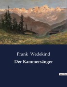Cover-Bild zum Titel 'Der Kammersänger' von 'Frank Wedekind'
