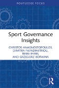 Cover-Bild zum Titel 'Sport Governance Insights' von 'Christos Anagnostopoulos, Grzegorz Botwina, Terri Byers, Dimitra Papadimitriou'