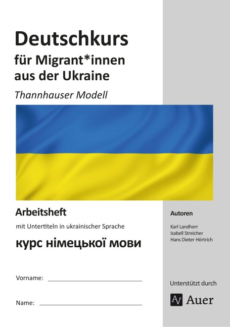 Deutschkurs für Migrant*innen aus der Ukraine - K. Landherr, H. D. Hörtrich, I. Streicher