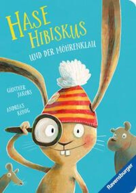 Hase Hibiskus und der Möhrenklau - Kinderbuch ab 3 Jahren, Pappbilderbuch, Bilderbuch - Andreas König