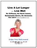 Cover-Bild zum Titel 'Live A Lot Longer and Live Well' von 'Eleanor Rose'