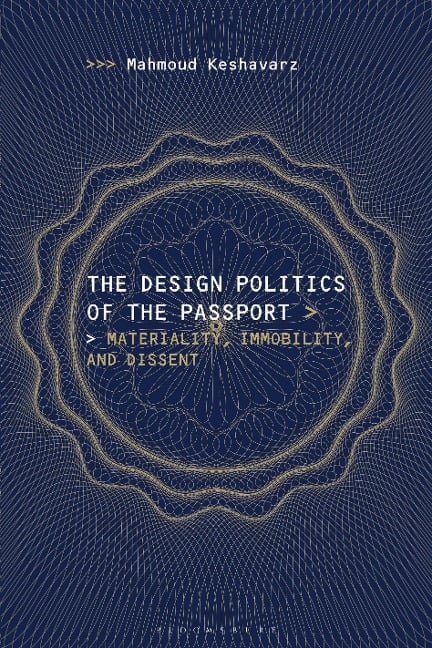 The Design Politics of the Passport - Mahmoud Keshavarz