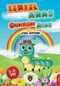 Cover-Bild zum Titel 'Tirtil Aras - Caterpillar Aras' von 'Esra Soytürk'