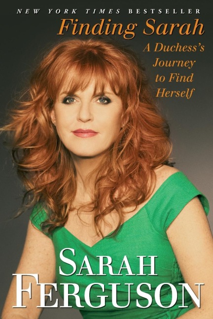 Finding Sarah - Sarah Ferguson
