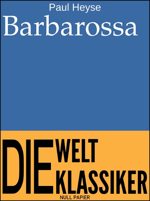 Barbarossa - Paul Heyse