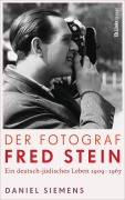 Cover-Bild zum Titel 'Der Fotograf Fred Stein' von 'Daniel Siemens'