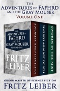 Cover-Bild zum Titel 'The Adventures of Fafhrd and the Gray Mouser Volume One' von 'Fritz Leiber'
