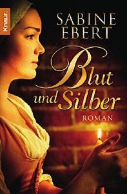 Blut und Silber - Sabine Ebert