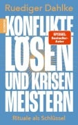 Cover-Bild zum Titel 'Konflikte lösen und Krisen meistern' von 'Ruediger Dahlke'