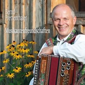 Musikantenfreundschaften - Bernd Prettenthaler