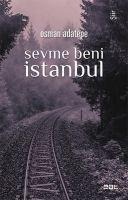 Sevme Beni Istanbul - Osman Adatepe