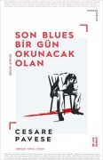 Cover-Bild zum Titel 'Son Blues, Bir Gün Okunacak Olan;Secme Siirler' von 'Cesar Pavese'