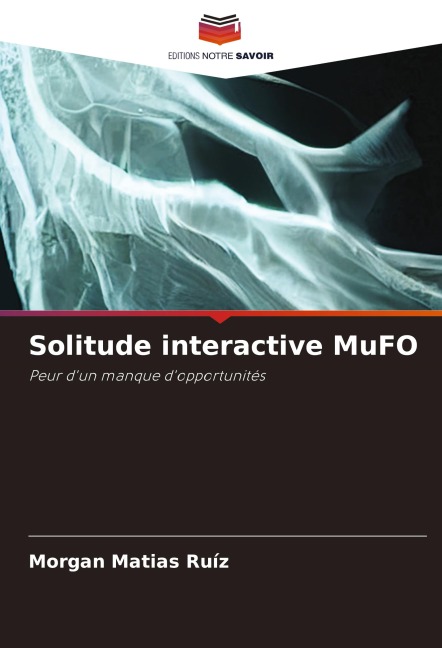 Solitude interactive MuFO - Morgan Matias Ruíz