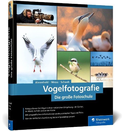Vogelfotografie - Alexander Ahrenhold, Eike Mross, Hans-Peter Schaub