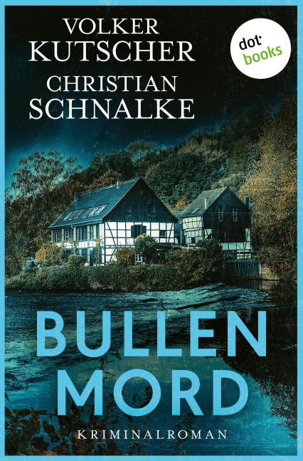 Bullenmord - Volker Kutscher, Christian Schnalke