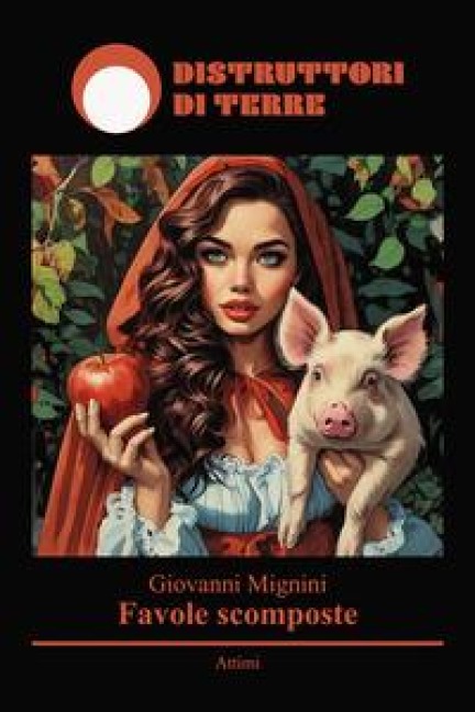 Favole scomposte - Giovanni Mignini