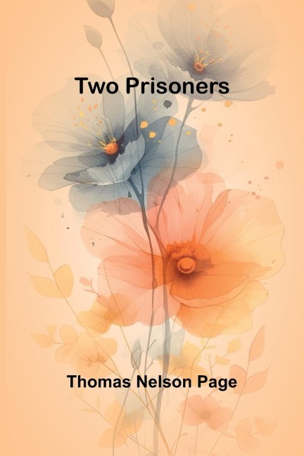 Two Prisoners - Thomas Nelson Page