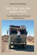 Cover-Bild zum Titel 'Im Lkw um die halbe Welt' von 'Johanna Bramböck'