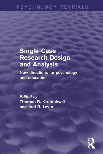 Single-Case Research Design and Analysis - 