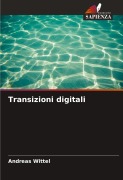 Cover-Bild zum Titel 'Transizioni digitali' von 'Andreas Wittel'